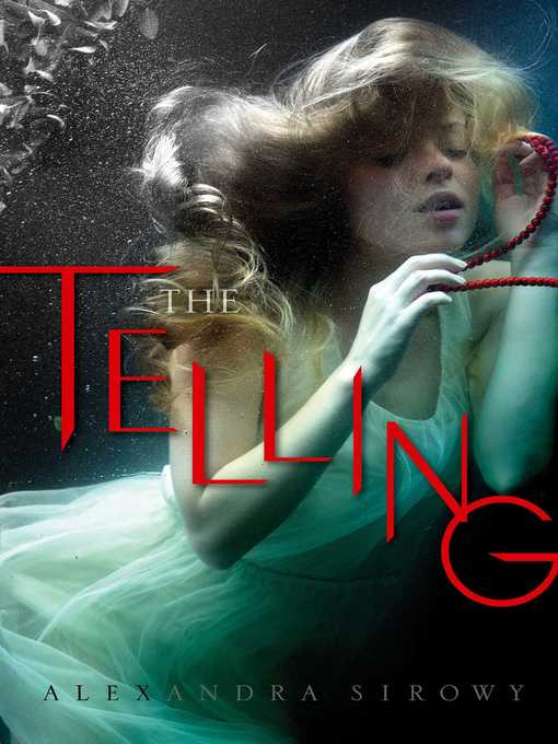 Title details for The Telling by Alexandra Sirowy - Wait list